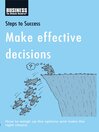 Make Effective Decisions (eBook): How to Weigh Up the Options and Make the Right Choice